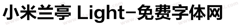 小米兰亭 Light字体转换